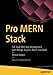 Pro MERN Stack: Full Stack Web App Development with Mongo, Express, React, and Node