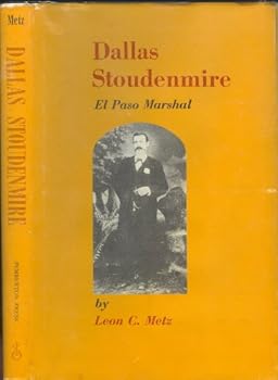 Dallas Stoudenmire: El Paso Marshall (Western Frontier Library)