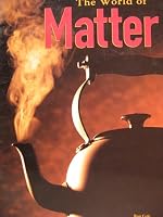 World of Matter (Student Book) 1567844766 Book Cover