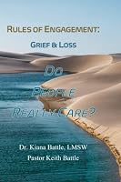 Rules of Engagement: Grief and Loss Do People Really Care? 0578378965 Book Cover