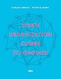 When Urbanization Comes to Ground: CAZA + SUBRA