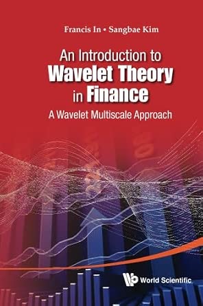 An Introduction To Wavelet Theory In Finance A Wavelet Multiscale Approach-Wow! eBook