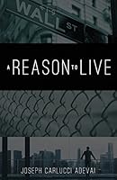 A Reason to Live 0692532404 Book Cover