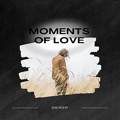 Amazon Music Unlimited EXE ROHIT 『Moments of Love』