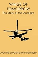 Wings of tomorrow: The story of the autogiro B0000EEMBL Book Cover