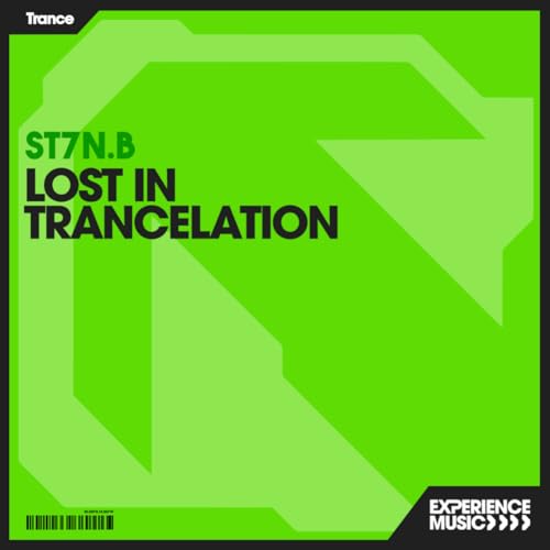 (Experience Trance) ST7N.B - Lost In Trancelation Ep 25 - April 2026