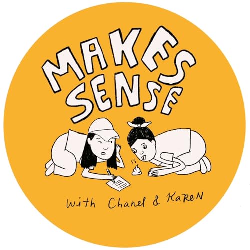 Couverture de Makes Sense with Chanel & Karen