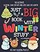 The Ultimate Winter Coloring Book for Kids: Fun Children’s Christmas Gift or Present for Toddlers & Kids - 100 Beautiful Pages to Color with Santa, ... Toddler & Kids Coloring Books, size 8,5 x 11”