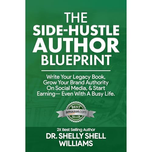 The Side-Hustle Author Blueprint Audiolibro Por Dr. Shelly Shell Williams arte de portada