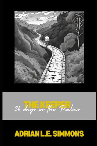 The Keeper: 30 Days in the Psalms