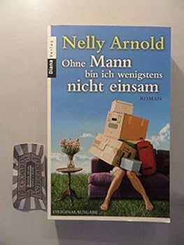 Paperback Ohne Mann bin ich wenigstens nicht einsam: Roman [German] Book