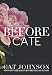 Before Cate: John's Story (Billionaire Bad Boys Book 2)