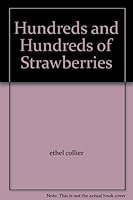 Hundreds and Hundreds of Strawberries B004P0KC2M Book Cover