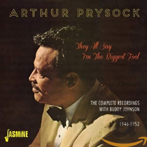 They All Say I'm The Biggest Fool - The Complete Recordings With Buddy Johnson 1946-1952 [ORIGINAL RECORDINGS REMASTERED]