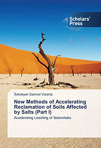 New Methods of Accelerating Reclamation of Soils Affected by Salts (Part I): Accelerating Leaching of Solonchaks