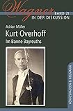 bayreuth wagner festspiele 2019  Kurt Overhoff: Im Banne Bayreuths (Wagner in der Diskussion)