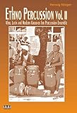 Ethno Percussion, Vol. 2 Afro, Latin and Modern Grooves for Percussion Ensemble