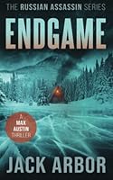 Endgame: A Max Austin Thriller, Book #6 1947696122 Book Cover