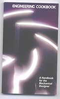 Engineering Cookbook "A Handbook for the Mechanical Designer" B0096RJN7Y Book Cover