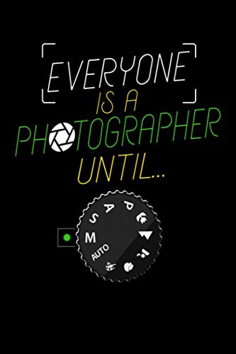 Everyone Is A Photographer Until: Do you love taking pictures with your Camera? Do you know someone who is into Photography and Cameras? Then this ... that you can go manual mode if necessary!