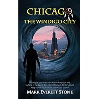 Chicago, The Windigo City