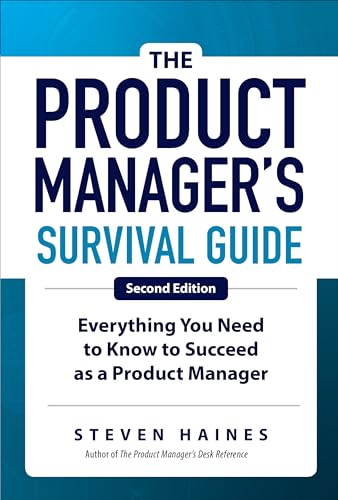 Portada de The Product Manager's Survival Guide, Second Edition: Everything You Need to Know to Succeed as a Product Manager