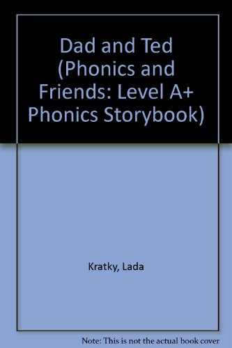 Dad and Ted (Phonics and Friends: Level A+ Phon... 0736205357 Book Cover