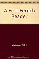 A First French Reader B007MOGO4S Book Cover