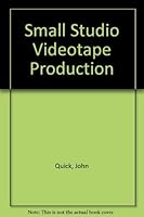 Small-studio video tape production 0201062917 Book Cover
