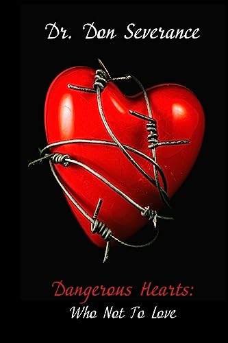 Dangerous Hearts:: Who Not To Love