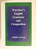 Warriner's English Grammar and Composition, 3rd Course