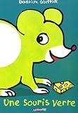  Une souris verte