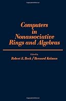 Computers in Nonassociative Rings and Algebras 0120838508 Book Cover