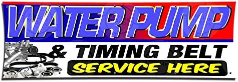 WATER PUMP TIMING BELT Service Here Banner (1ft X 3ft) Open Sign Automotive Repair Mechanic Auto Shop