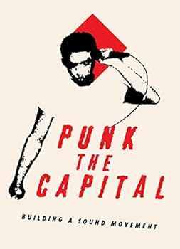 Punk the Capital: Building a Sound Movement | Documentary