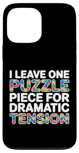 I LEAVE ONE PUZZLE PIECE FOR DRAMATIC TENSION �X�}�z�P�[�X iPhone 13 Pro Max �p