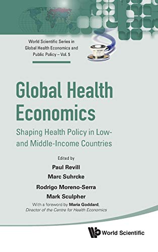 Global Health Economics: Shaping Health Policy in Low- And Middle-Income Countries: 5
