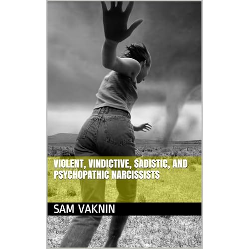 Violent, Vindictive, Sadistic, and Psychopathic Narcissists Audiolibro Por Sam Vaknin arte de portada