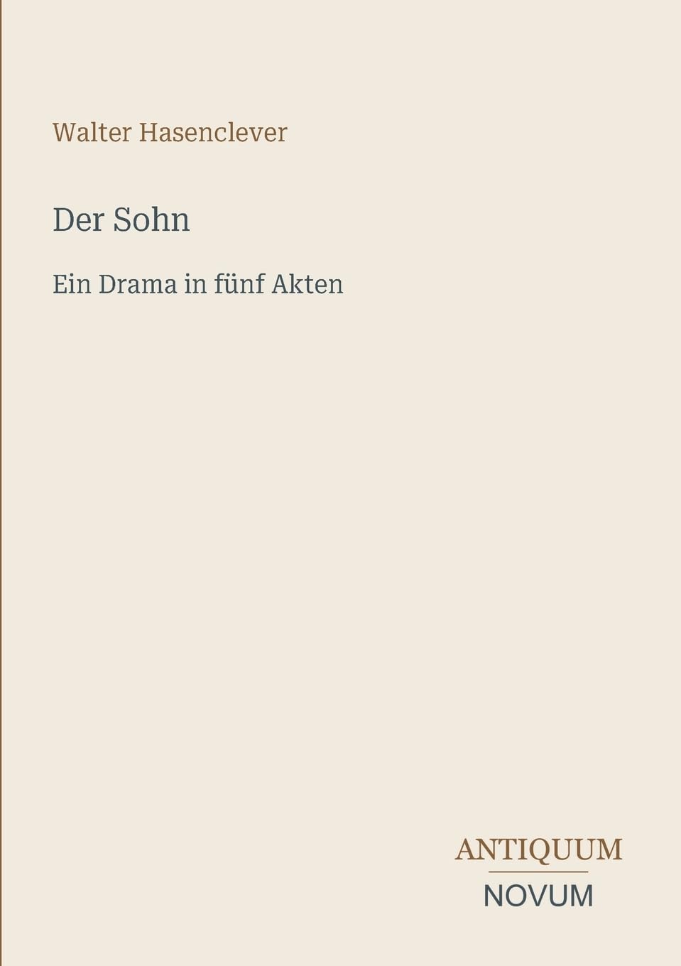 Der Sohn: Ein Drama in fünf Akten
