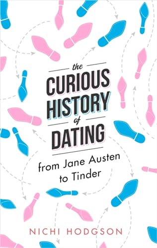 The Curious History of Dating: From Jane Austen to Tinder