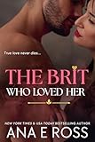 The Brit Who Loved Her