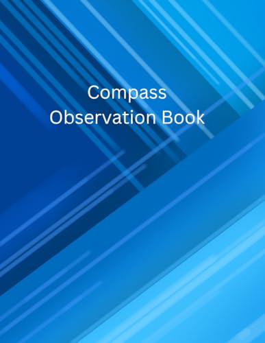 Compass Observation Book: Compass Error Logbook , Compass Record Book