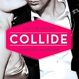 Collide: Unwiderstehlich: Collide 1