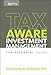 Tax-Aware Investment Management: The Essential Guide