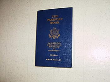 Paperback By Robert E. Bauman - The Passport Book: The Complete Guide to Offshore Residency, Dual (7th Edition) (1905-07-16) [Paperback] Book