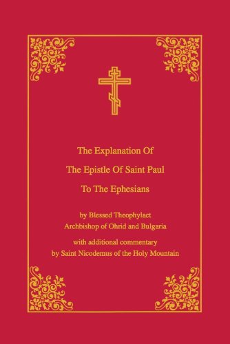 Explanation of the Epistle of Saint Paul to the Ephesians