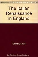 The Italian Renaissance in England B000KHB340 Book Cover