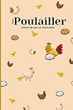  Mon poulailler: carnet de suivi et d\'entretien poulailler pour poules pondeuses