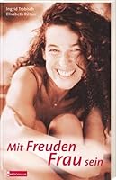 Mit Freuden Frau sein. 3417110750 Book Cover