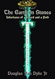 The Earthrin Stones 1 of 3: Inheritance of a Sword and a Path